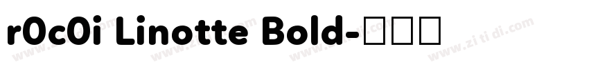 r0c0i Linotte Bold字体转换